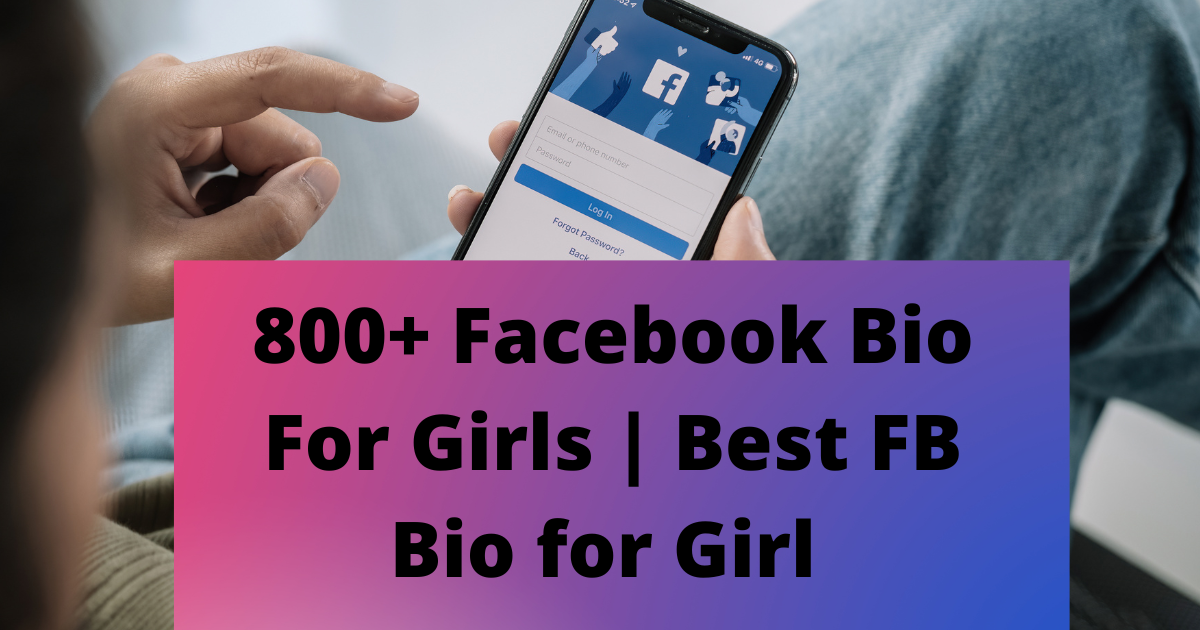 800+ Facebook Bio For Girls | Best FB Bio for Girl 