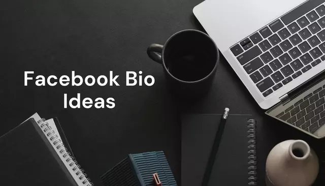Facebook Bio Ideas