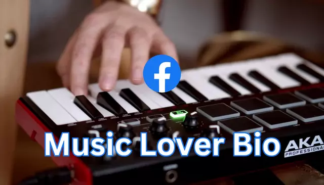 100+ Music Lover Bio – Music Bio For Facebook 2023 