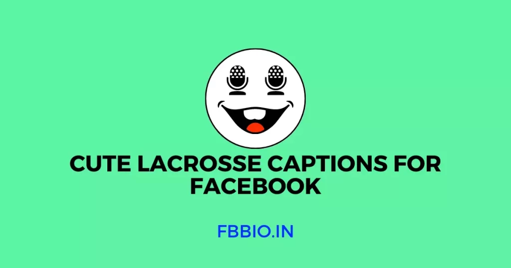 Cute Lacrosse Captions for Facebook