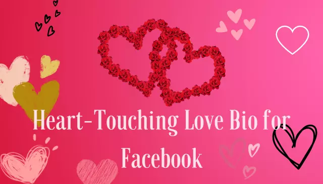 Heart-Touching Love Bio for Facebook
