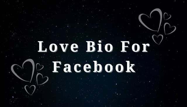 100 Love Bio For Facebook ❤️ Best Couple Romantic Bio For Fb